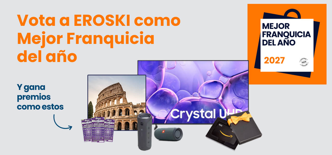 Vota a EROSKI como Mejor Franquicia del año. Y gana premios como estos. MEJOR FRANQUICIA DEL AÑO
