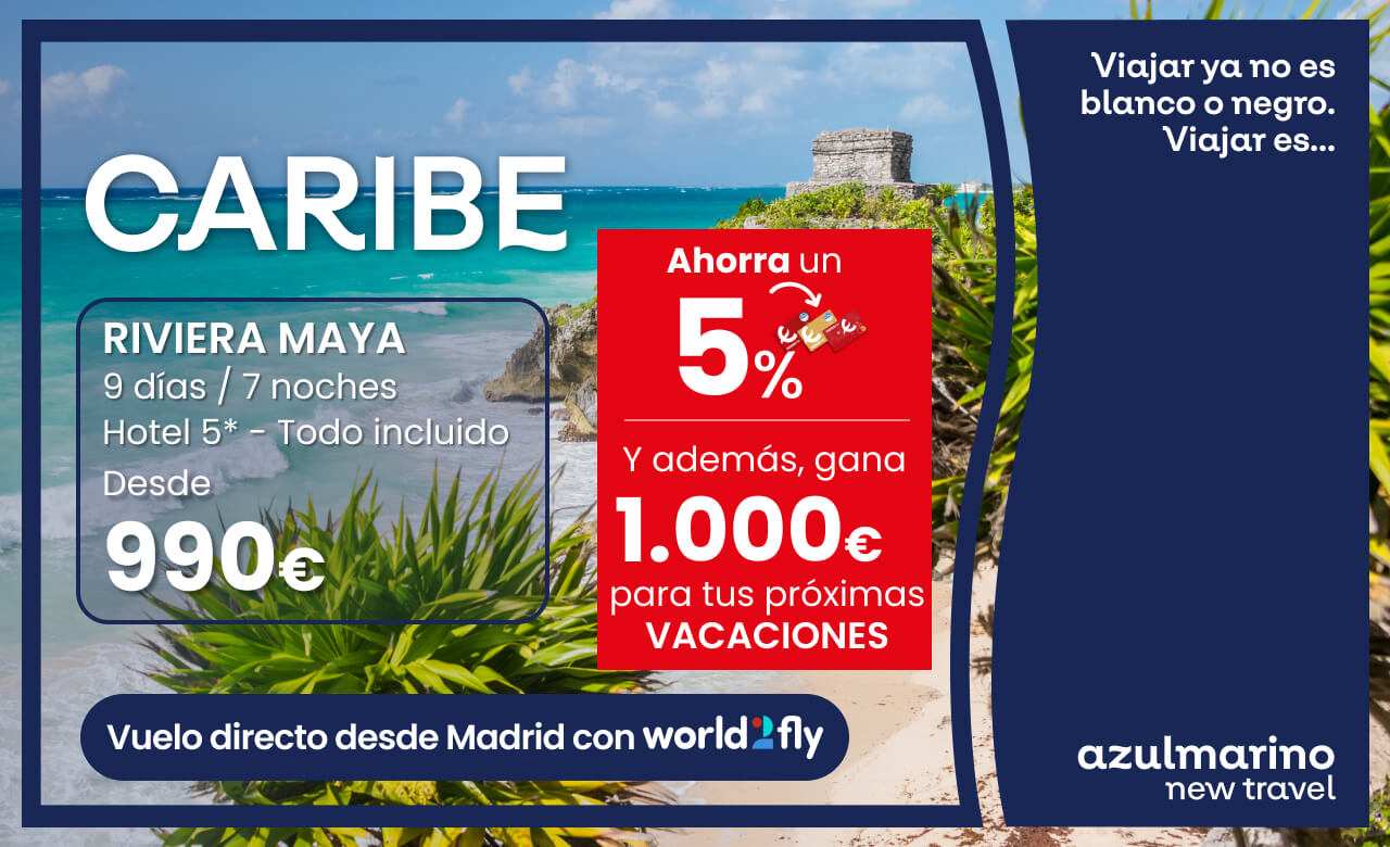 CARIBE. RIVIERA MAYA 9 días / 7 noches. Hotel 5* - Todo incluido. Desde 990€. Vuelo directo desde Madrid con worldfly. Y además, gana 1.000€ para tus próximas VACACIONES